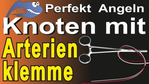 Video Angelknoten mit Arterienklemme