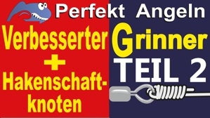 Video Grinner Verbesserter Hakenschaft Angelknoten