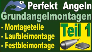 Grundangelmontagen Teil 01