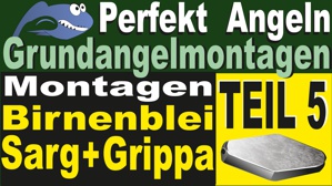 Grundangelmontagen Teil 5